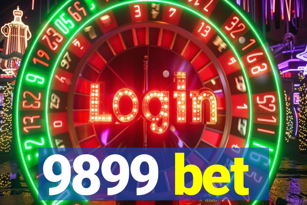 9899 bet